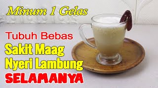 MENGEJUTKAN...!!! MINUM SATU KALI, LALU RASAKAN DAMPAKNYA PADA LAMBUNGMU