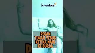 INI PESAN TUHAN YESUS SEBELUM NAIK KE SURGA | #FaktaAlkitab Shorts