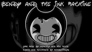 RoxasXIIIkeys plays: Bendy and the Ink Machine - Chapters 1-4 LIVESTREAM! | END THE ANGEL!