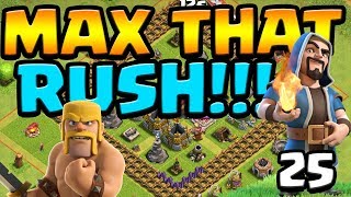 ONLY 4 HERO UPGRADES LEFT!  MAX That RUSH ep25 | Clash of Clans
