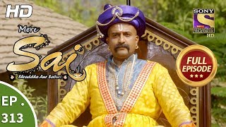 Mere Sai - Ep 313 - Full Episode - 5th December, 2018