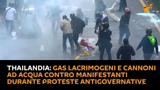 #Thailandia: gas lacrimogeni e cannoni ad acqua contro manifestanti durante proteste antigovernative