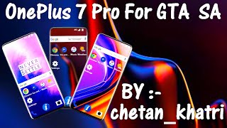 OnePlus 7 Pro for GTA SA