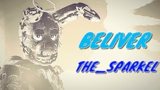 (SFM/FNAF) THE SPARKEL /BELIEVER/ MATCHUP BY TheSamTsui