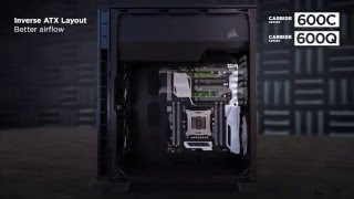 Corsair 600C and 600Q Inverse ATX full-tower cases: the official trailer!