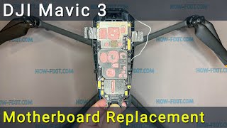 DJI Mavic 3 Motherboard Replacement