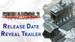 Commandos 3 – HD Remaster | Release Date Reveal Trailer (US)