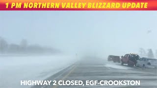 1 PM Northern Valley Blizzard Update, UPDATE 1:25 PM, I-29 Reopens From Grand Forks South