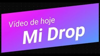 MIUI - Mi Drop