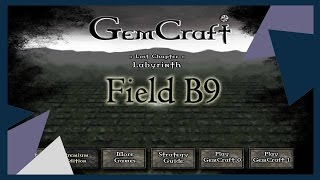 GemCraft Labyrinth. Прохождение. Field B9