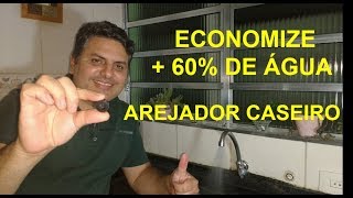 COMO ECONOMIZAR ÁGUA COM AREJADOR CASEIRO