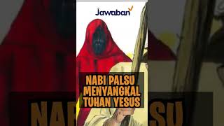 NABI PALSU MENYANGKAL TUHAN YESUS | #FaktaAlkitab Shorts