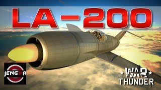 War Thunder Realistic: La-200 [Big Bad Booty!]