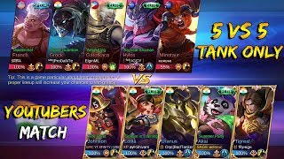 YOUTUBERS 5v5 TANK ONLY FUNNY MATCH! | MGL TEAM | MOBILE LEGENDS BANG BANG | MLBB