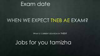 When we expect TNEB exam?  Exam date?