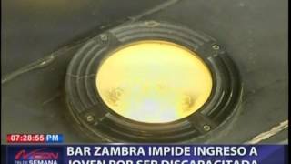 Bar Zambra impide ingreso a joven por ser discapacitada