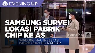 Samsung Survei Lokasi Pabrik Chip ke AS