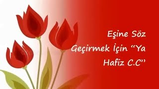Eşine Söz Geçirmek İçin “Ya Hafiz C C”