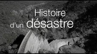 Le désastre du Barrage de Malpasset