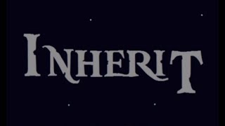 Inherit Walkthrough