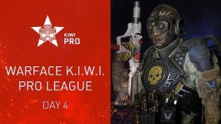 Warface K.I.W.I.: Pro League. Day 4