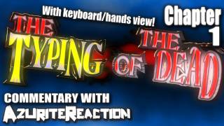 FAST FINGERS - The Typing of the Dead - (Chapter 1)