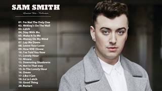 Sam Smith Greatest Hits 2017 Full Album   Best Songs Of Sam Smith Collection