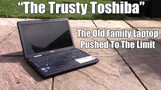 Pushing The Limits of An Old Family Laptop