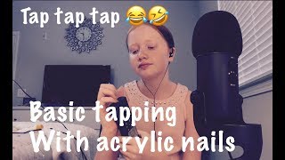 ASMR ~ Basic Tapping With Acrylic Nails