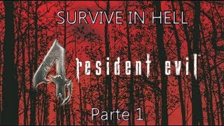 Resident Evil 4 - Mod Survive in Hell #1