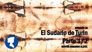 EP 26 • El Sudario de Turín 1 / 2