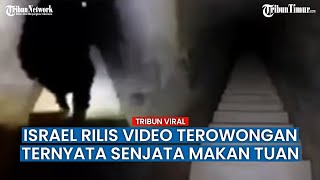 IDF Rilis Video Terowongan Hamas, yang Ditemukan, Langsung Dibantah Warganet!