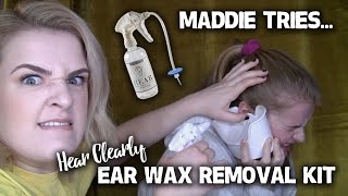 Episode 3: MADDIE TRIES... - Hear Clearly Ear Wax Removal Kit
