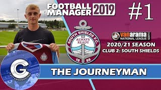 Let’s Play FM19 Journeyman | South Shields S3 E1 | NEW SIGNINGS!| A Football Manager 2019 Story