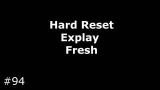 Сброс настроек Explay Fresh. Hard Reset Explay Fresh