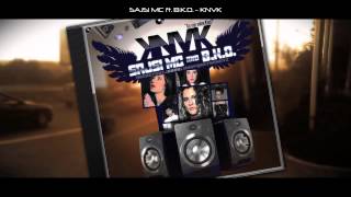 Sajsi Mc ft. B.k.o. -  KNVK
