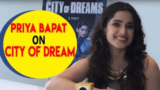 Exclusive: Priya Bapat talks on her new web series City Of Dreams
