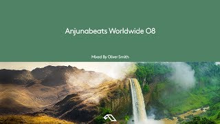Anjunabeats Worldwide 08 Mixed By Oliver Smith - August 3