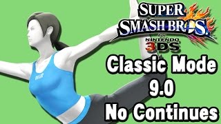 Super Smash Bros. For 3DS (Classic Mode 9.0 No Continues | Wii Fit Trainer)