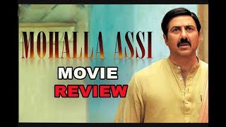 Mohalla assi: movie review | sunny deol, Sakshi tanwar |