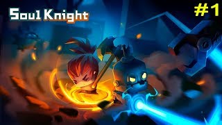 Soul Knight эпоха Меча и Револьвера #1 обзор и первые впечатления