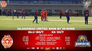 Islamabad United Vs Karachi kings practice match Highlights 2020