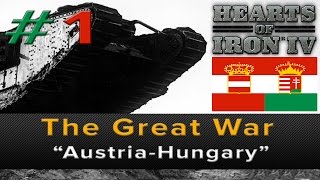 Hearts of Iron 4: The Great War Mod- "Austria-Hungary" Episode 1