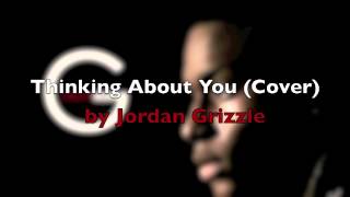 Thinking About You - Jordan Grizzle