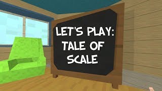 Let's Play: Tale of Scale