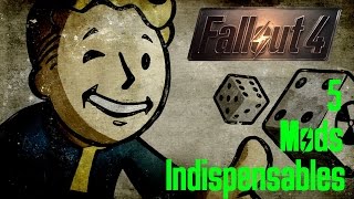 Mods Fallout 4 01: 5 Mods Indispensables