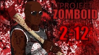 Играем в Project Zomboid 0.2.0q #2-12