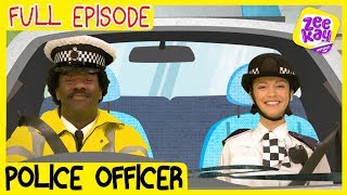 Let's Play: Police Officers | FULL EPISODE | ZeeKay Junior