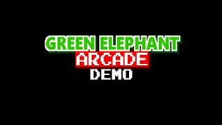 Green Elephant Arcade DEMO