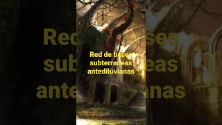 Red de bases subterraneas antediluvianas